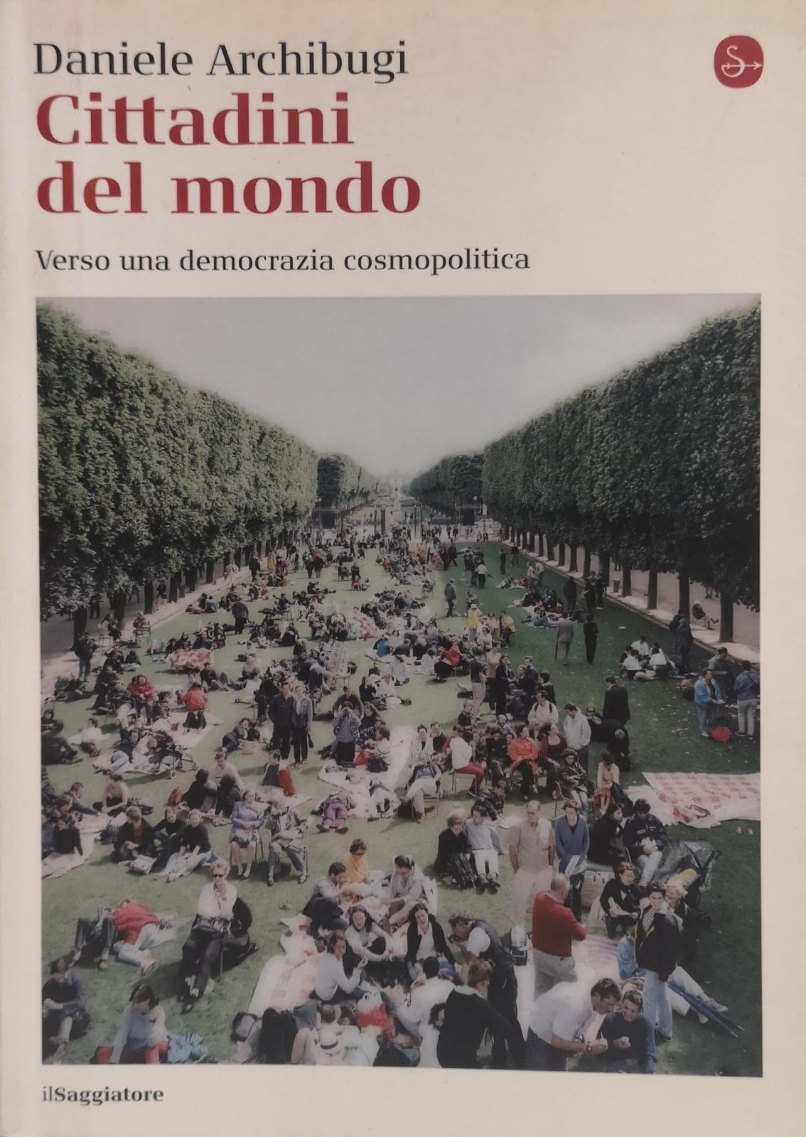 CITTADINI DEL MONDO. VERSO UNA DEMOCRAZIA COSMOPOLITICA.