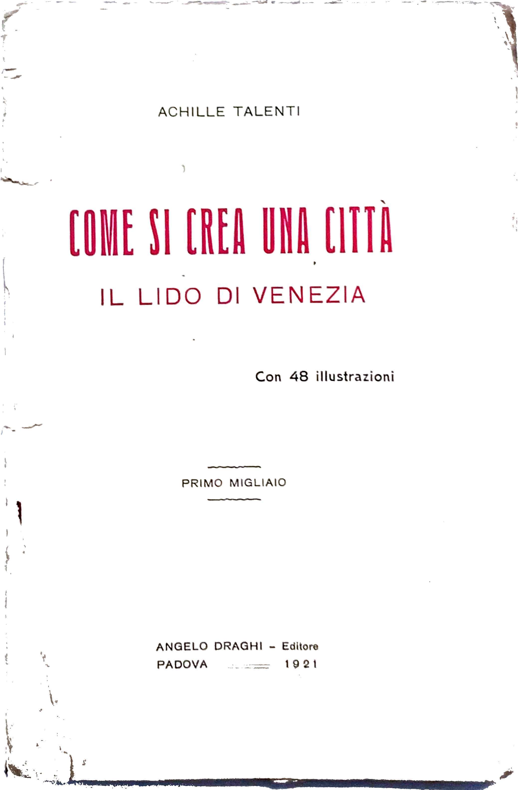 COME SI CREA UNA CITTÀ : IL LIDO DI VENEZIA …