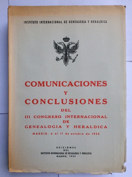 COMUNICACIONES Y CONCLUSIONES DEL III (3∞) CONGRESO INTERNACIONAL DE GENEALOGIA …