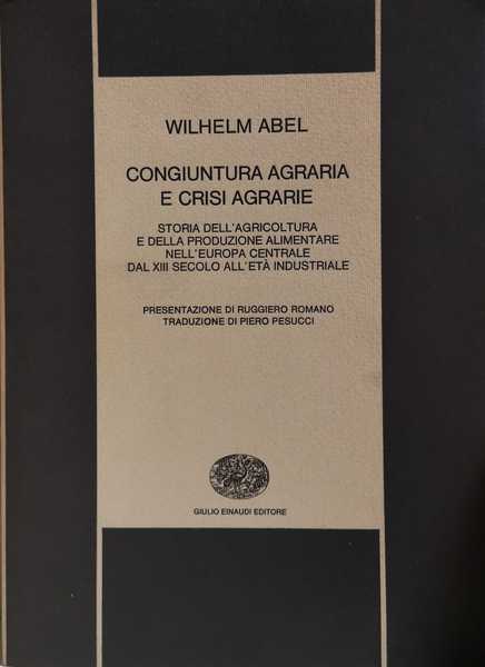 CONGIUNTURA AGRARIA E CRISI AGRARIE : STORIA DELL'AGRICOLTURA E DELLA …