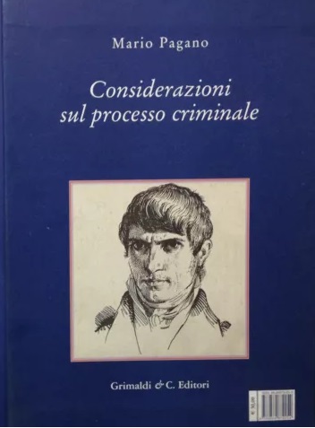 CONSIDERAZIONI SUL PROCESSO CRIMINALE. - Introduzione di Elio Palombi.