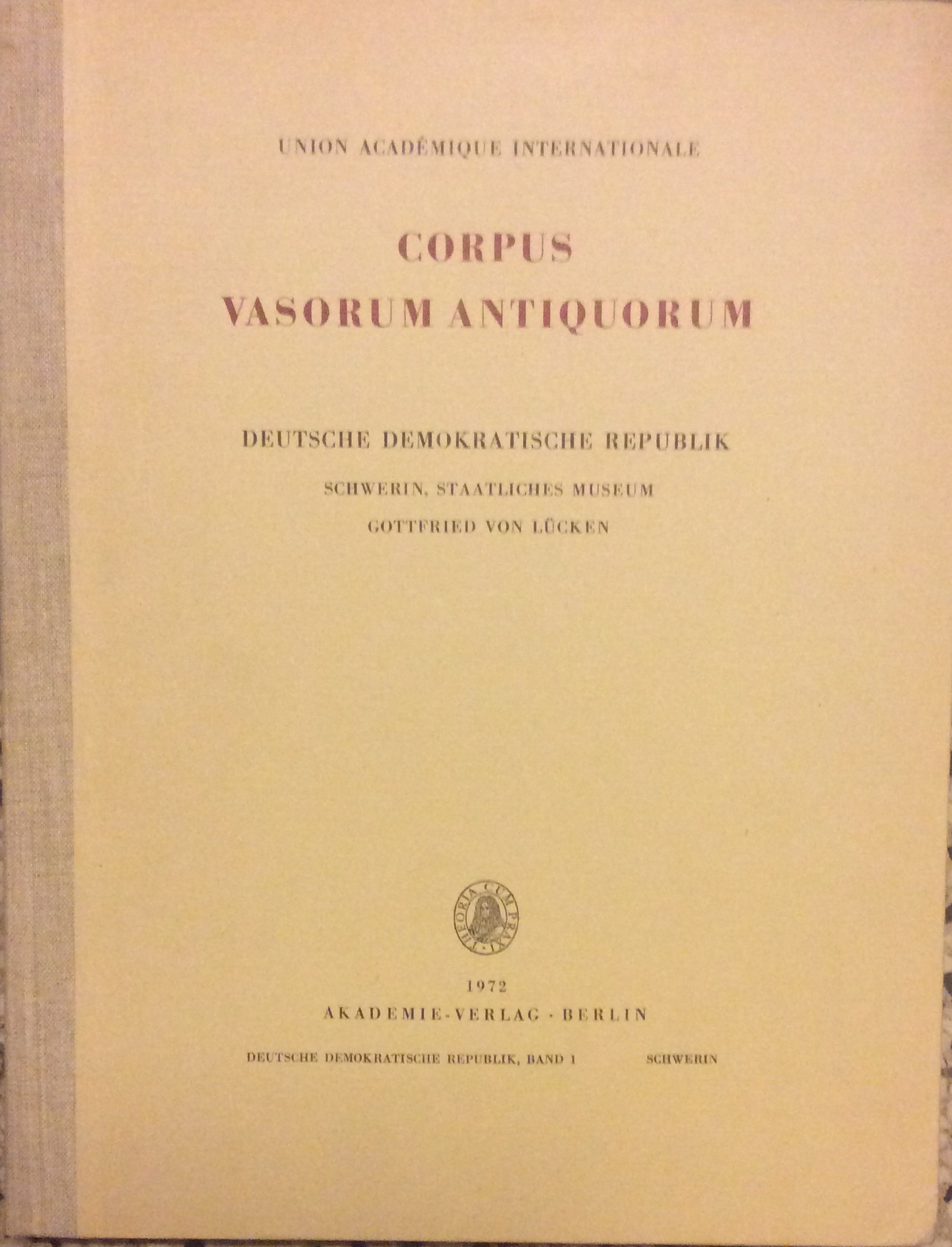 CORPUS VASORUM ANTIQUORUM - DEUTSCHE DEMOKRATISCHE REPUBLIK - 1. - …