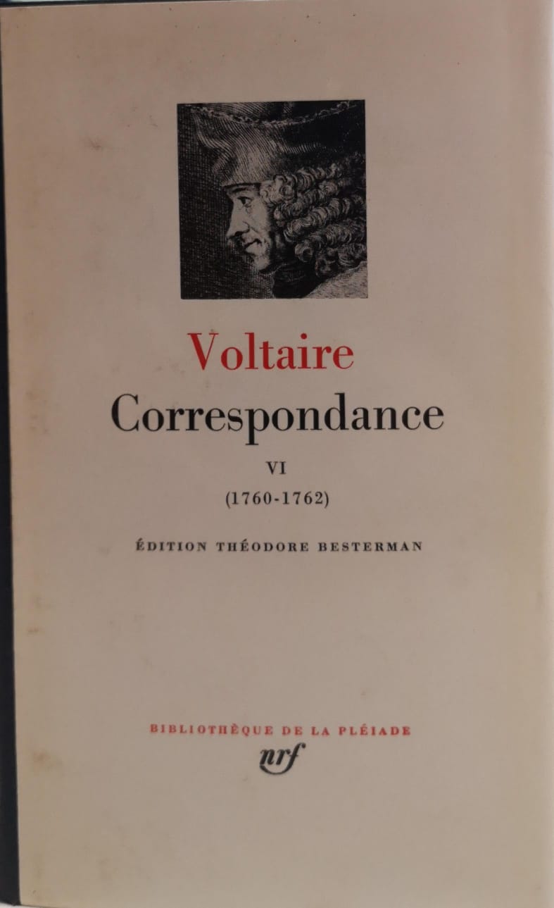 CORRESPONDANCE. Tome VI 1760-1762. - (A cura di Théodore Besterman)