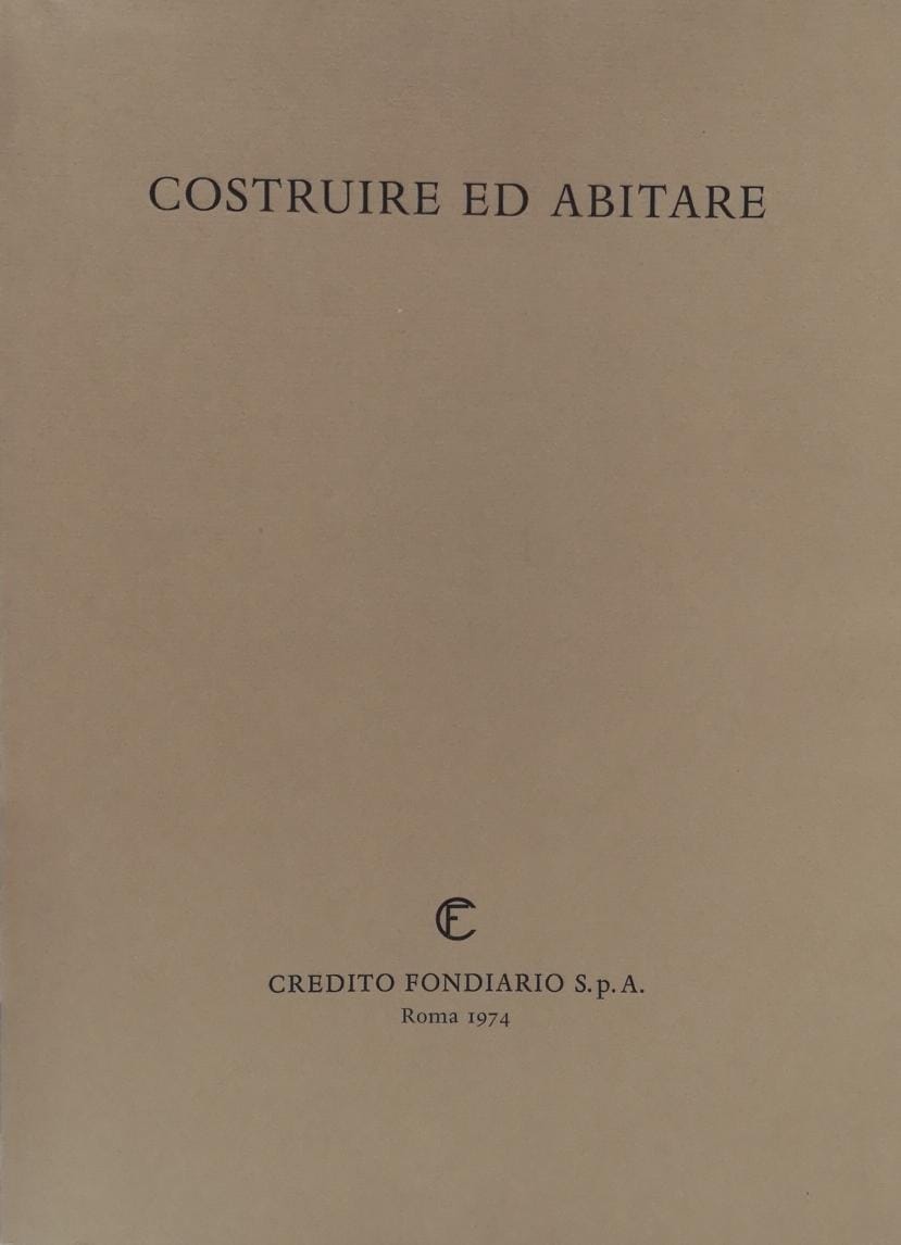 COSTRUIRE ED ABITARE. ASPETTI, PROBLEMI, PROSPETTIVE. VOLUME SECONDO.