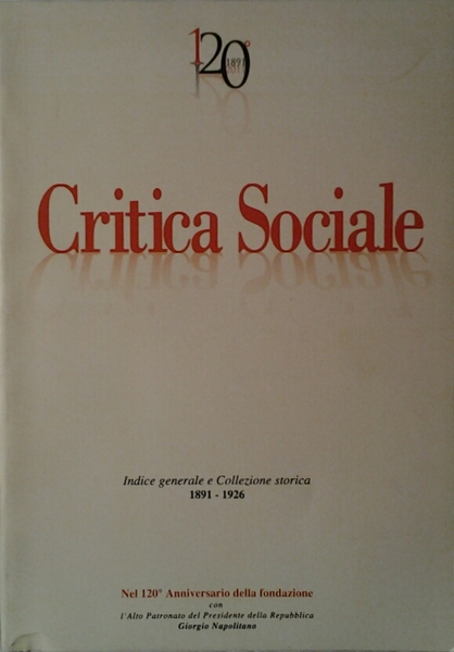 CRITICA SOCIALE. - Indice generale 1891 - 1926.