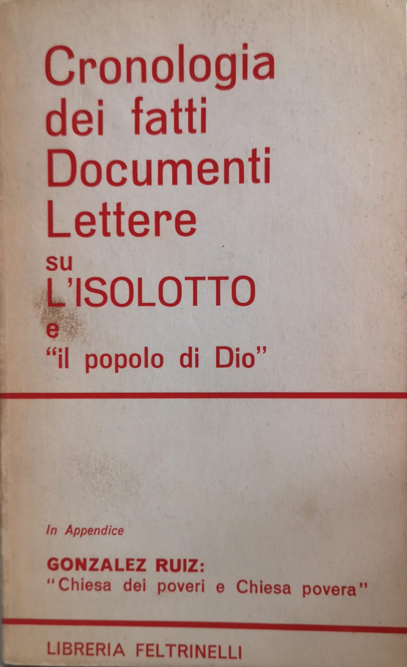 CRONOLOGIA DEI FATTI. DOCUMENTI LETTERE SU L'ISOLOTTO E "IL POPOLO …