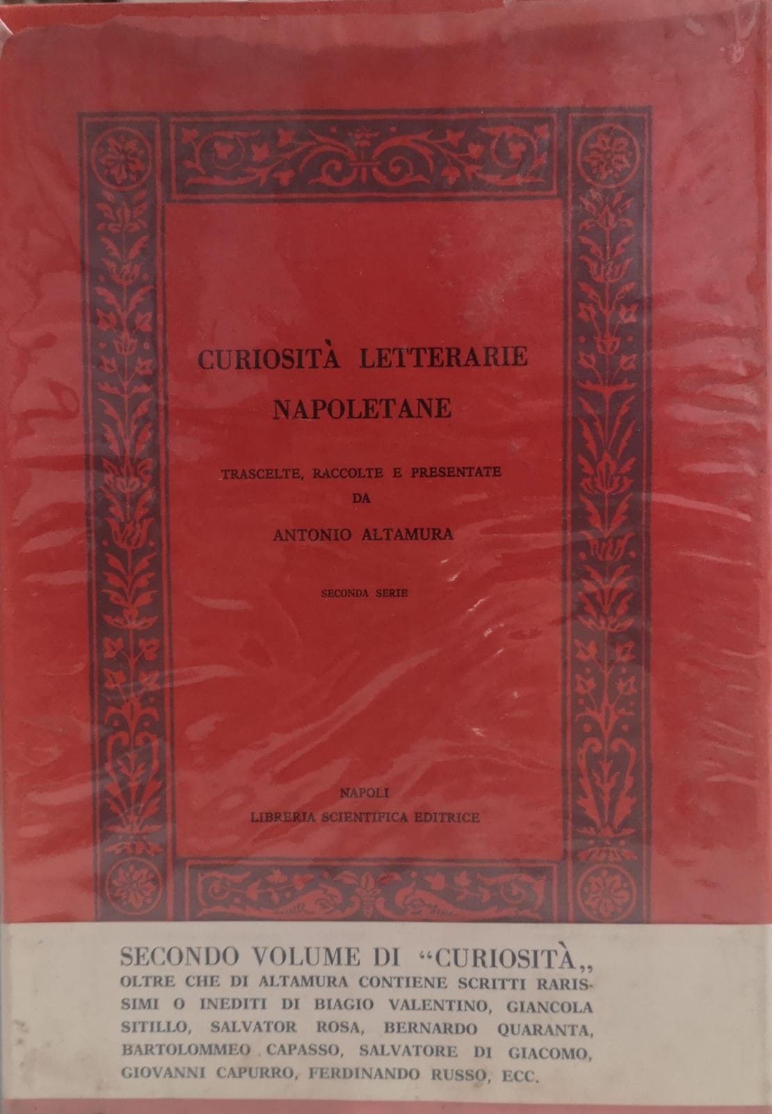 CURIOSITA LETTERARIE NAPOLETANE: SECONDA SERIE.