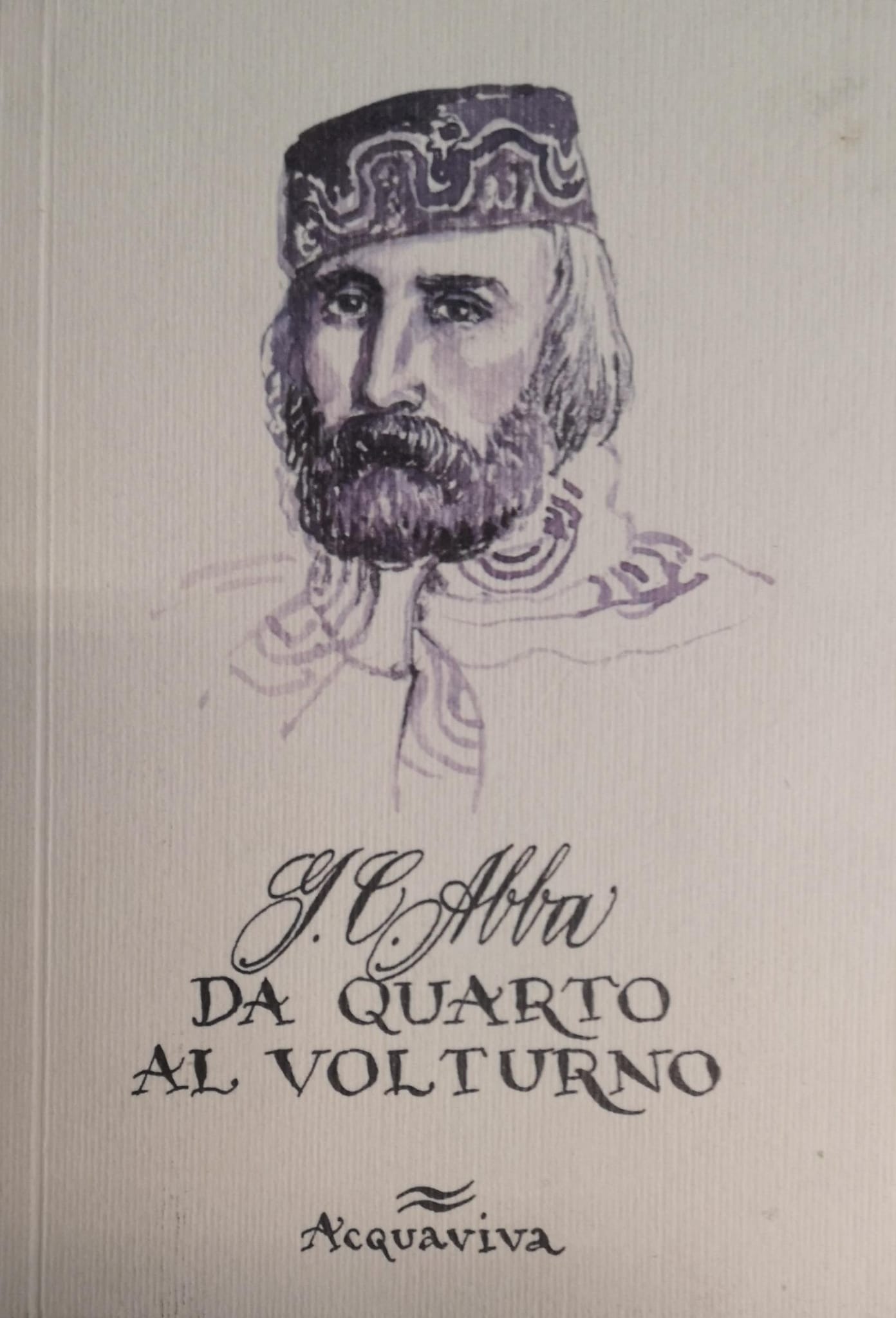 DA QUARTO AL VOLTURNO.