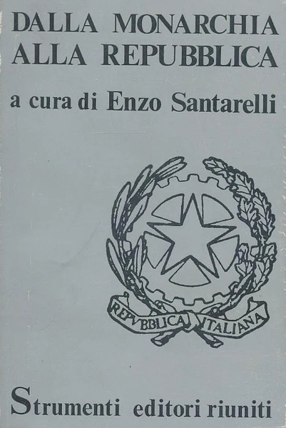 DALLA MONARCHIA ALLA REPUBBLICA : 1943-1946.