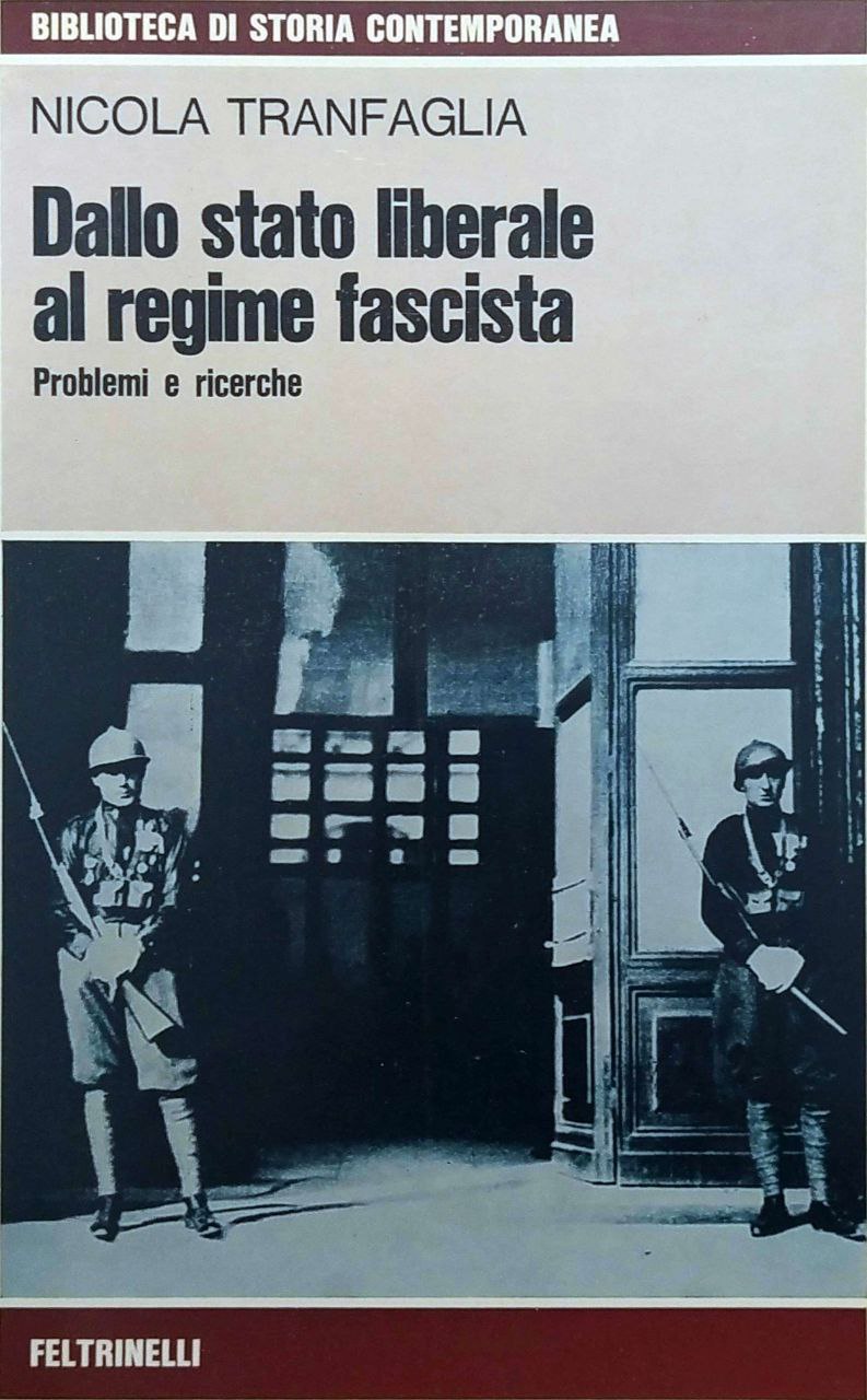DALLO STATO LIBERALE AL REGIME FASCISTA. - Problemi e ricerche.