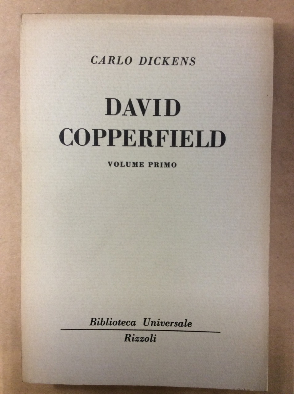 DAVID COPPERFIELD. VOLUME PRIMO.