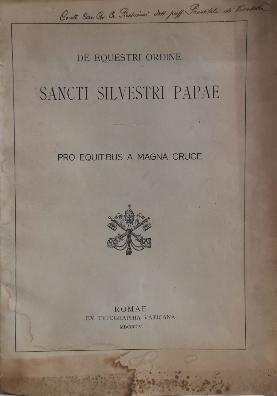 DE EQUESTRI ORDINE SANCTI SILVESTRI PAPAE: PRO EQUITIBUS COMMENDATORIBUS CUM …