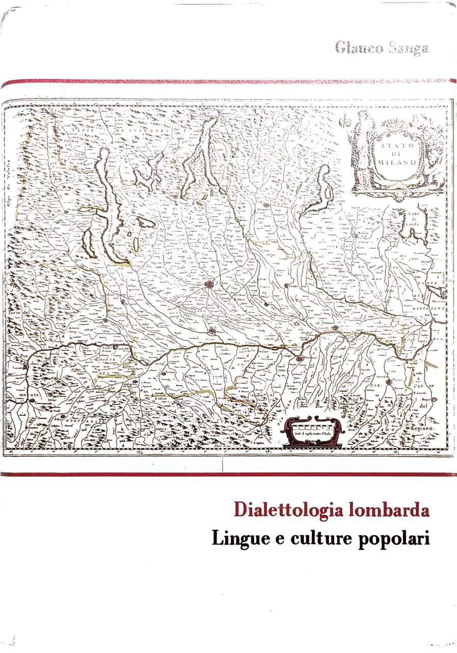 DIALETTOLOGIA LOMBARDA. - Lingue e culture popolari.