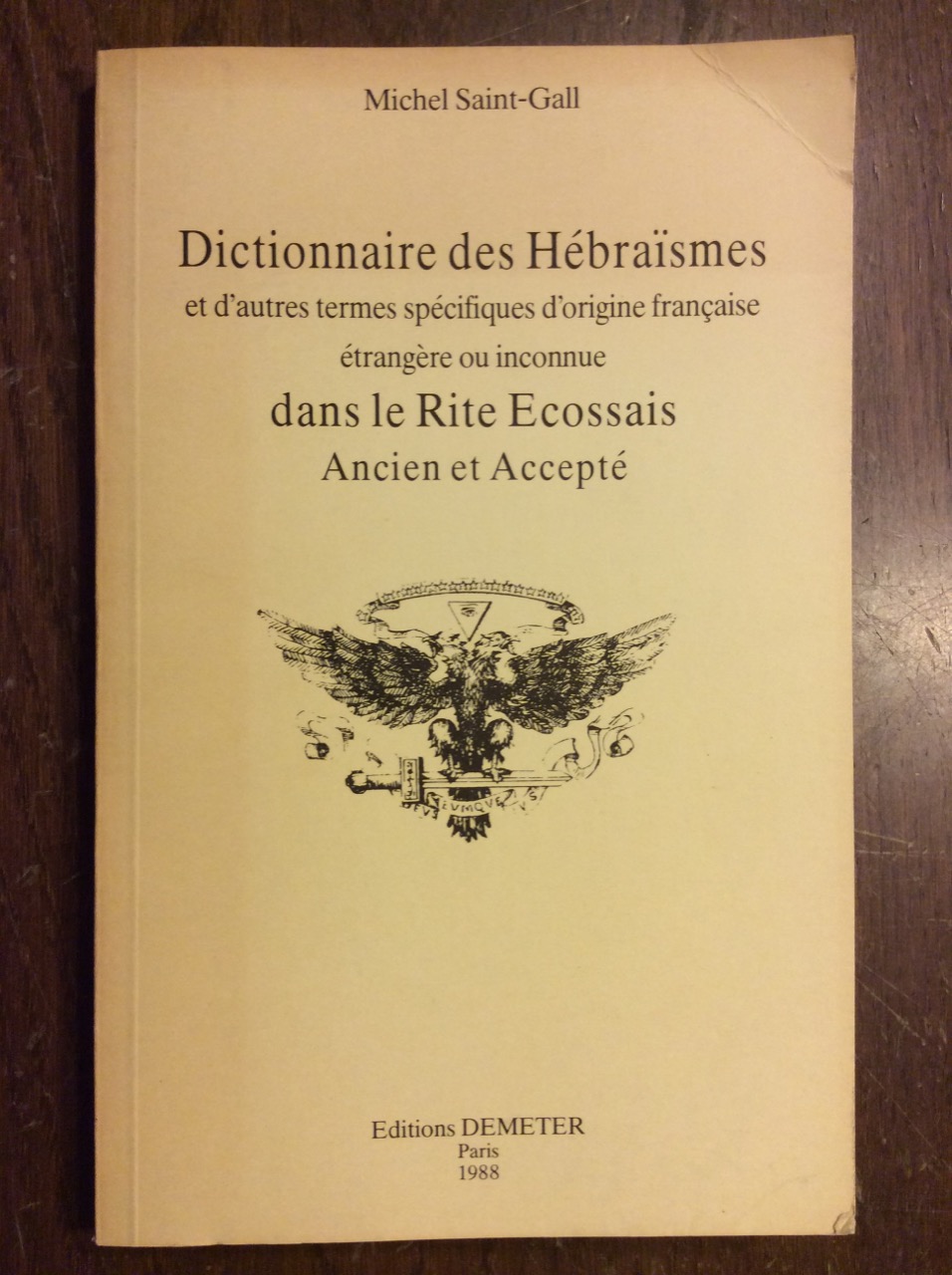 DICTIONNAIRE DES HEBRAISMES ET D'AUTRES TERMES SPECIFIQUES D'ORIGINE FRANCAISE, ETRANGERE …