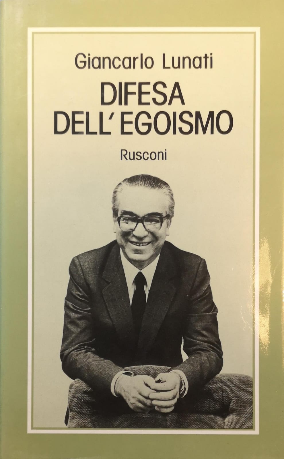 DIFESA DELL'EGOISMO. - Prefazione di Valerio Zanone