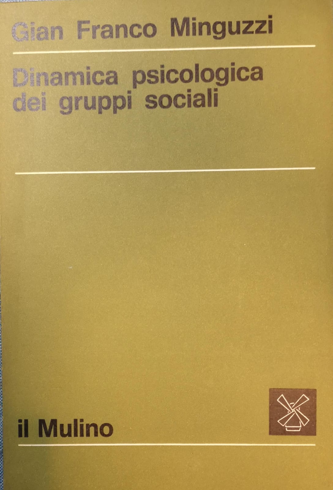 DINAMICA PSICOLOGICA DEI GRUPPI SOCIALI.