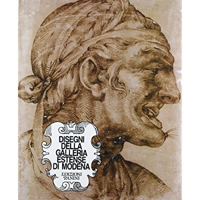 DISEGNI DELLA GALLERIA ESTENSE DI MODENA.