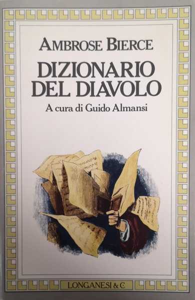 DIZIONARIO DEL DIAVOLO. - A cura di Almansi Guido.