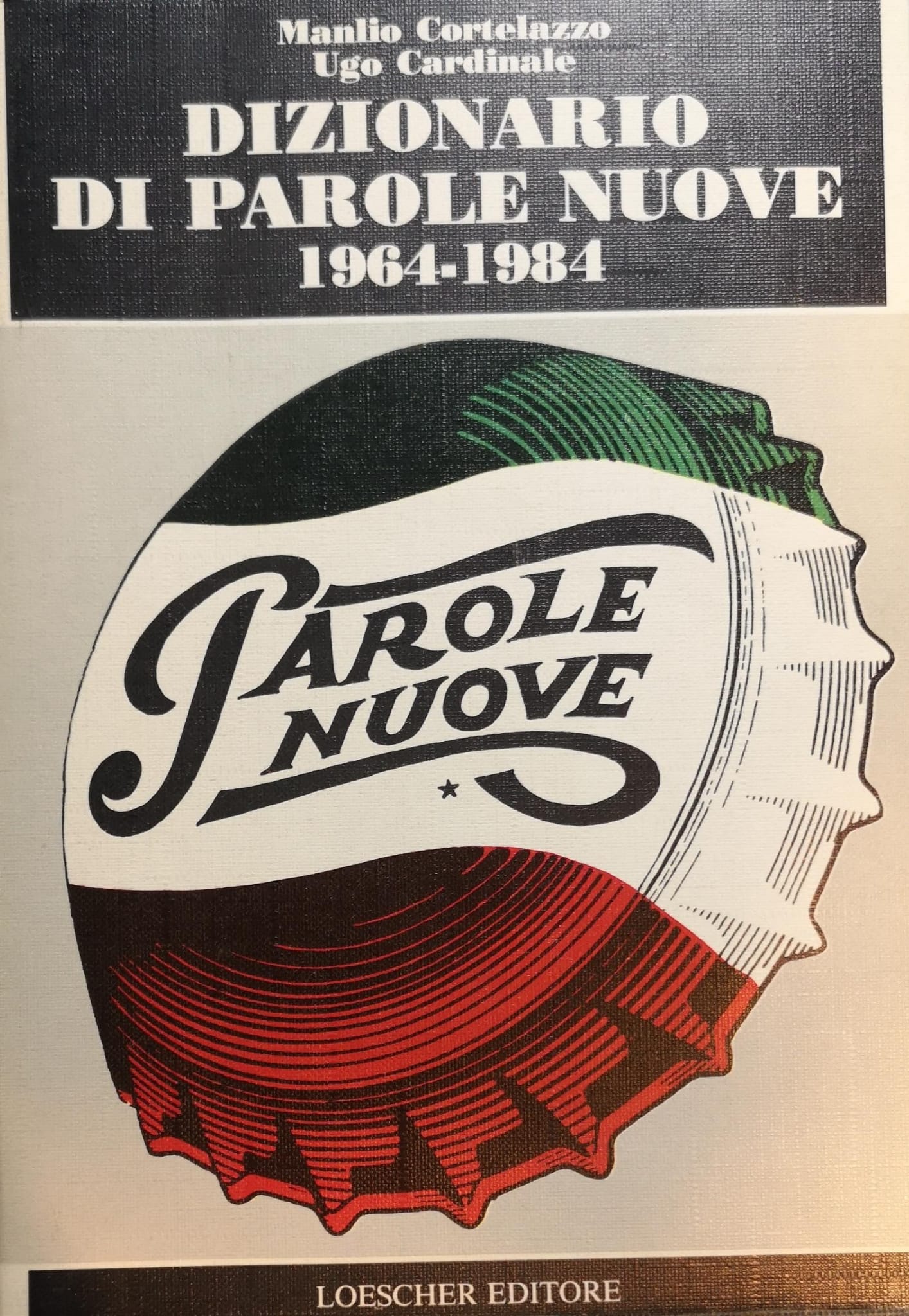 DIZIONARIO DI PAROLE NUOVE, 1964-1984.
