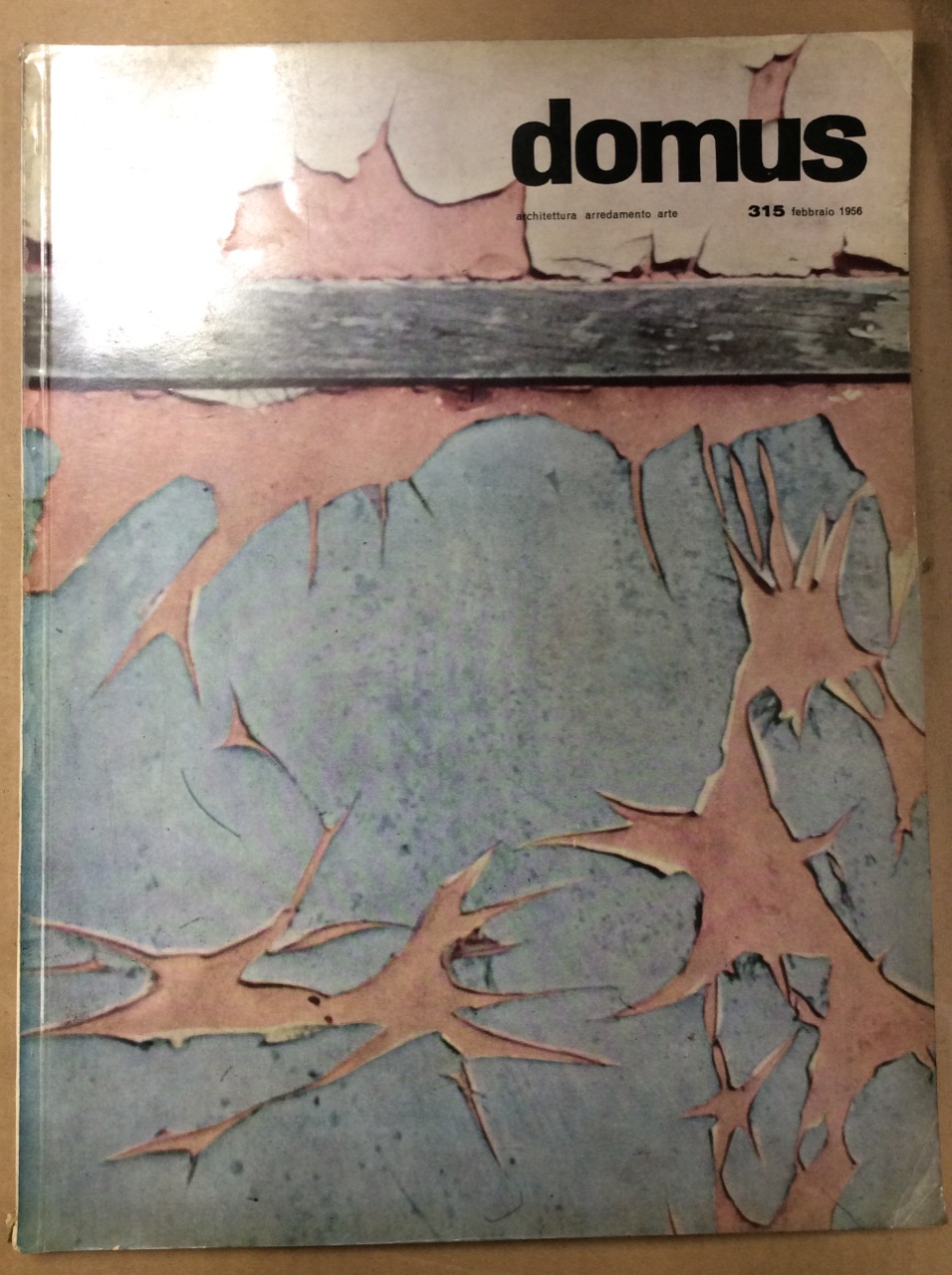 DOMUS. N. 315. Febbraio 1956. - Rivista mensile direzione Arch. …