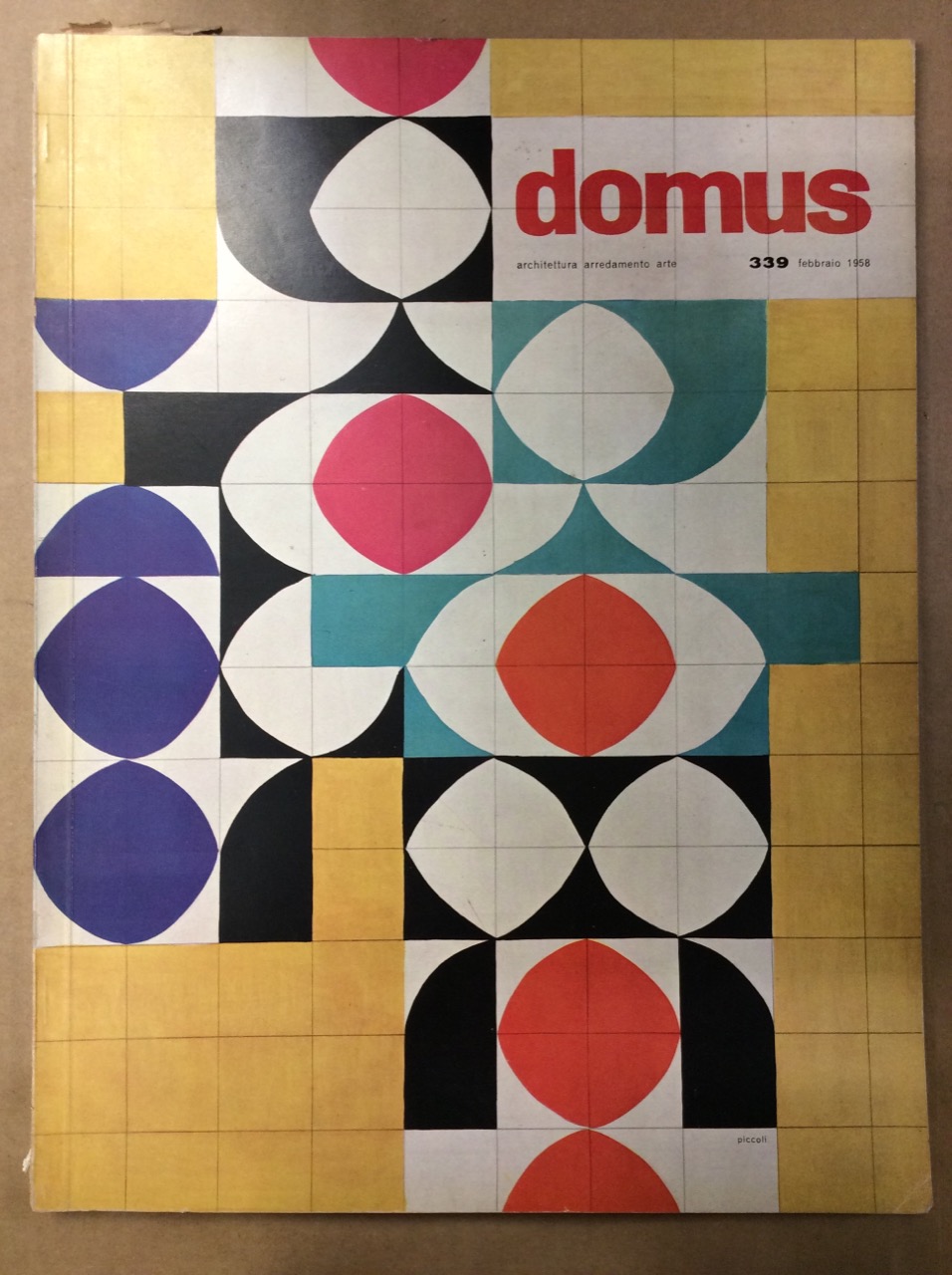 DOMUS. N. 339. Febbraio 1958. - Rivista mensile direzione Arch. …