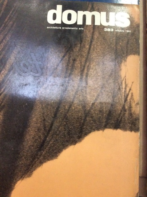 DOMUS. N. 383. Ottobre 1961. - Rivista mensile direzione Arch. …