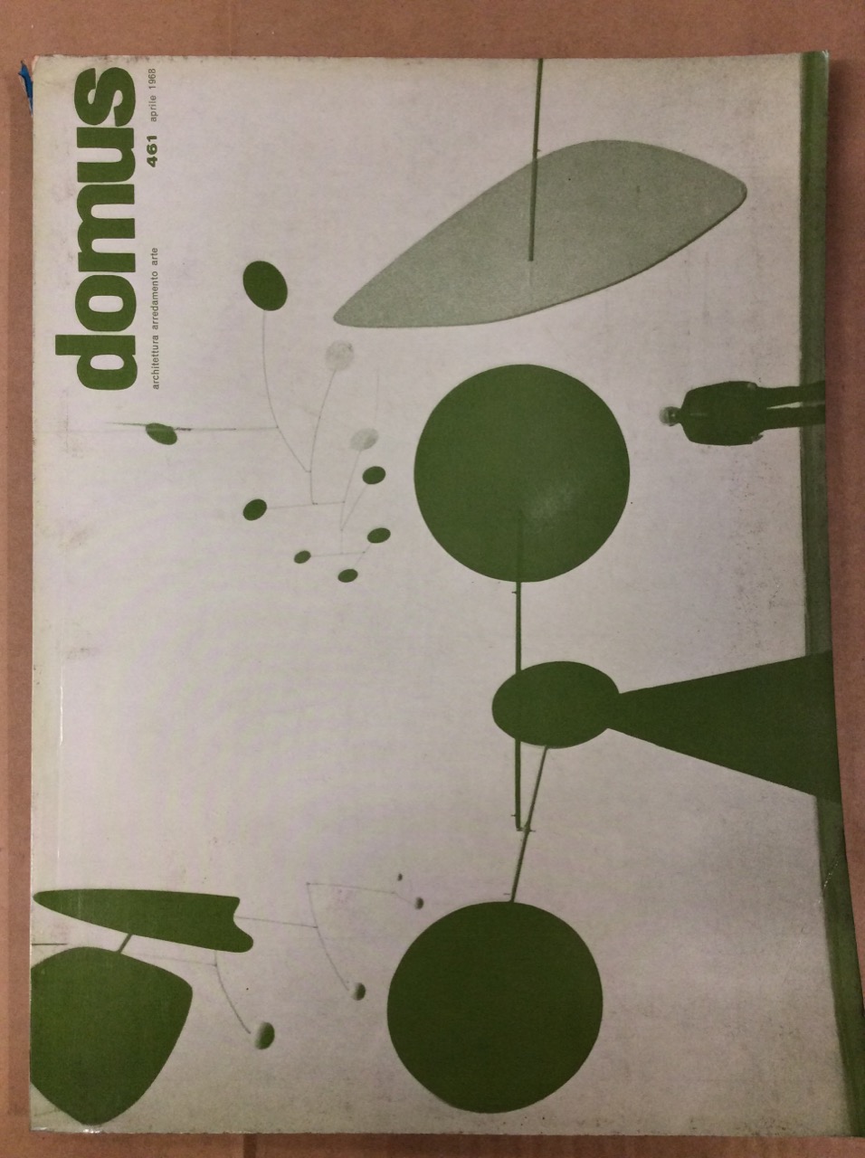 DOMUS. N. 461. Aprile 1968. - Architettura, arredamento, arte. Direzione …