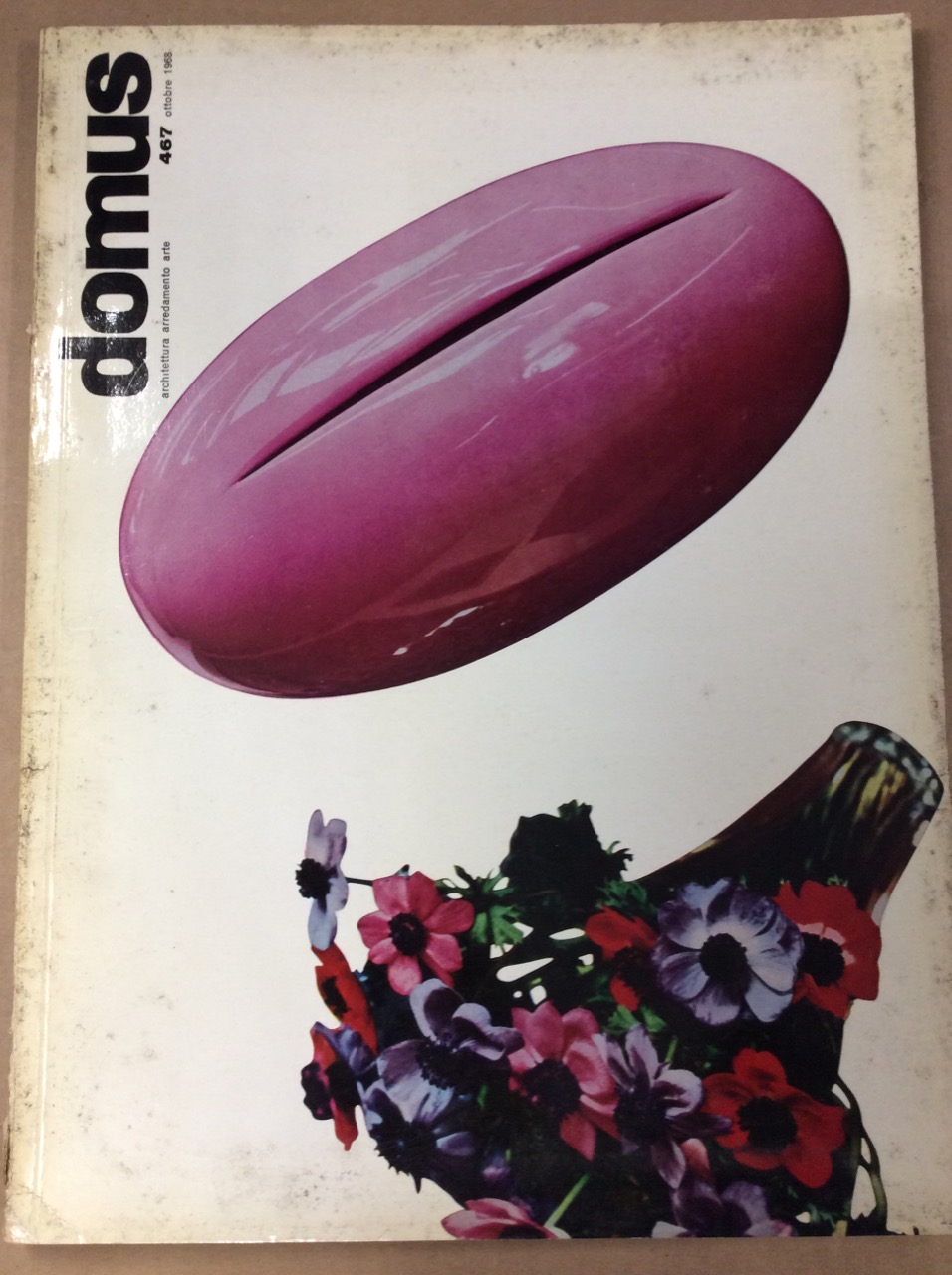 DOMUS. N. 467. Ottobre 1968. - Architettura, arredamento, arte. Direzione …