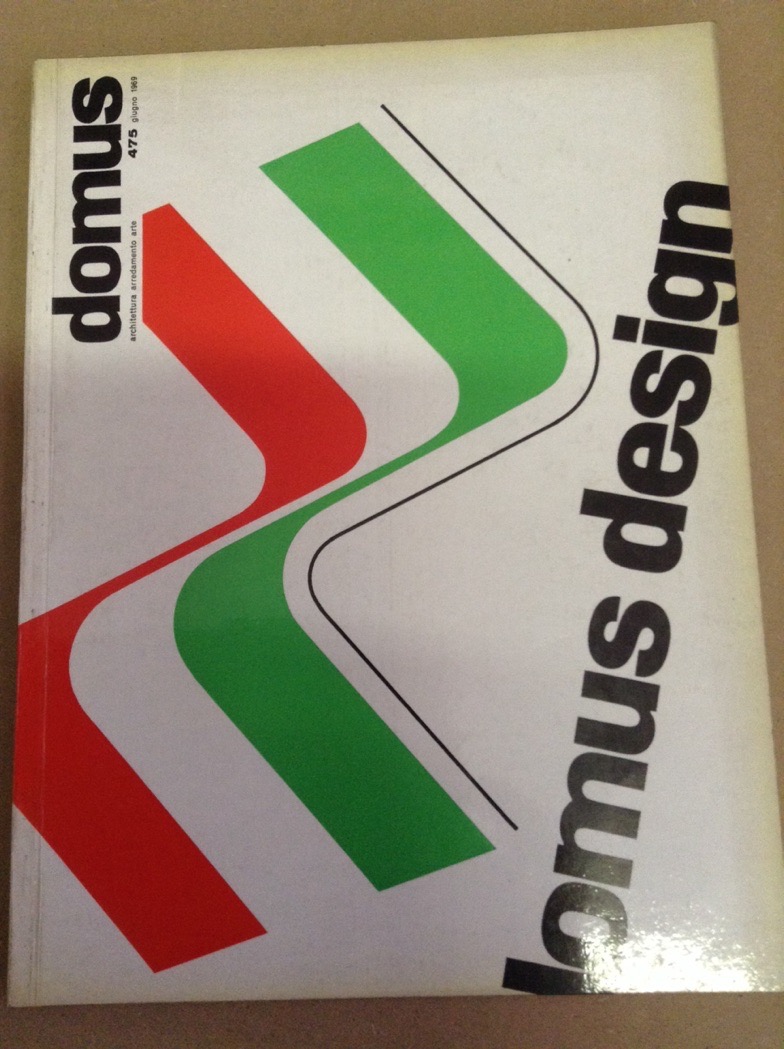 DOMUS. N. 475. Giugno 1969. - Architettura, arredamento, arte. Direzione …