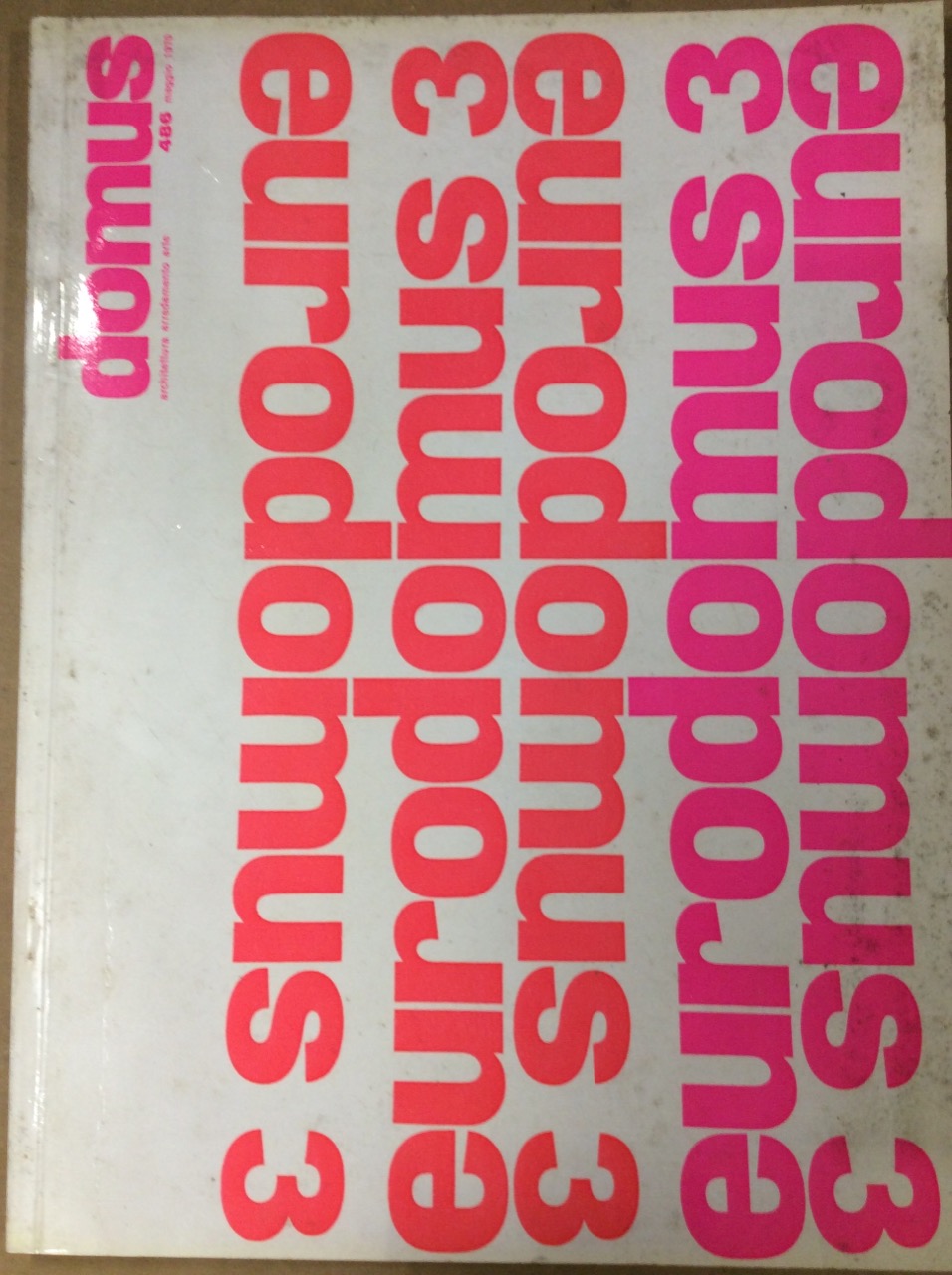 DOMUS. N. 486. Maggio 1970. - Architettura, arredamento, arte. Direzione …