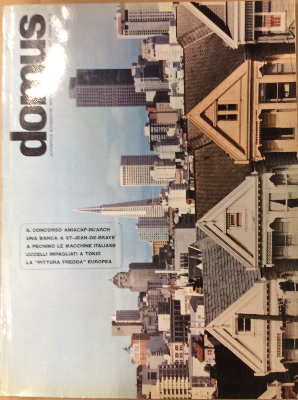 DOMUS. N. 527. Ottobre 1973. - Architettura, arredamento, arte. Direzione …