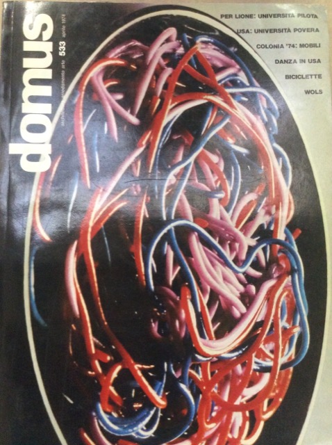 DOMUS. N. 533. Aprile 1974. - Architettura, arredamento, arte. Direzione …