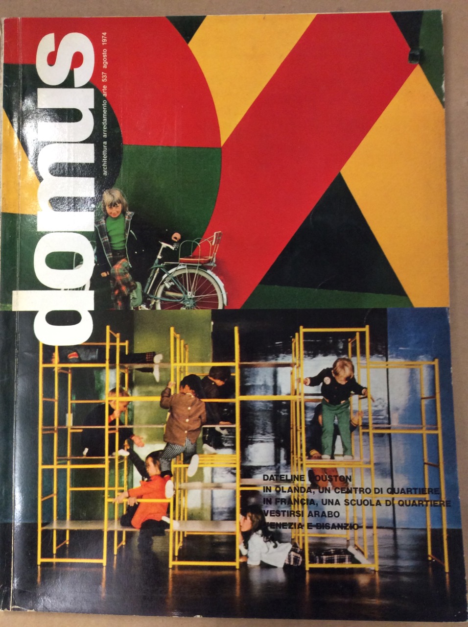 DOMUS. N. 537. Agosto 1974. - Architettura, arredamento, arte. Direzione …