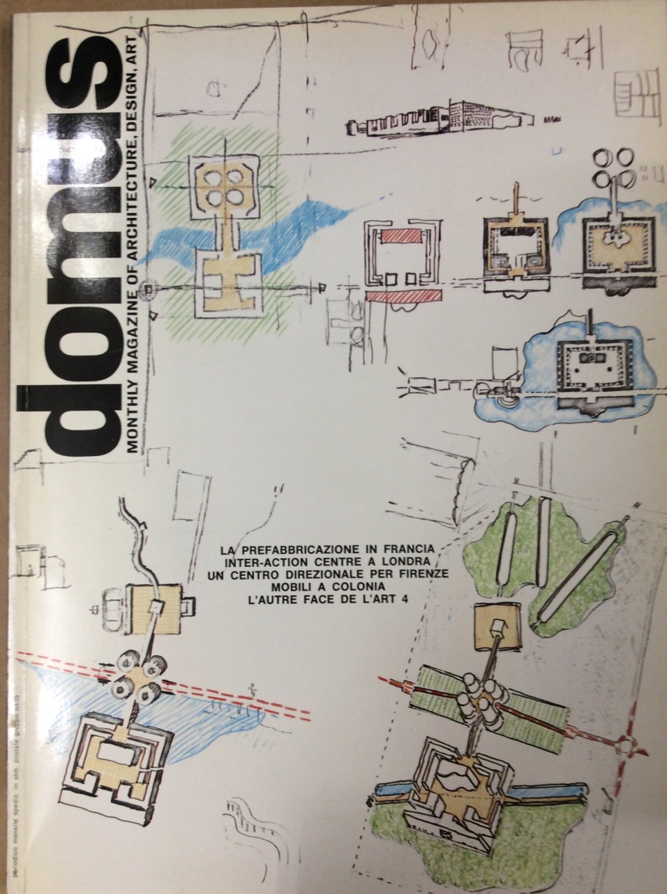 DOMUS. N. 581. Aprile 1978. - Monthly magazine of architecture, …