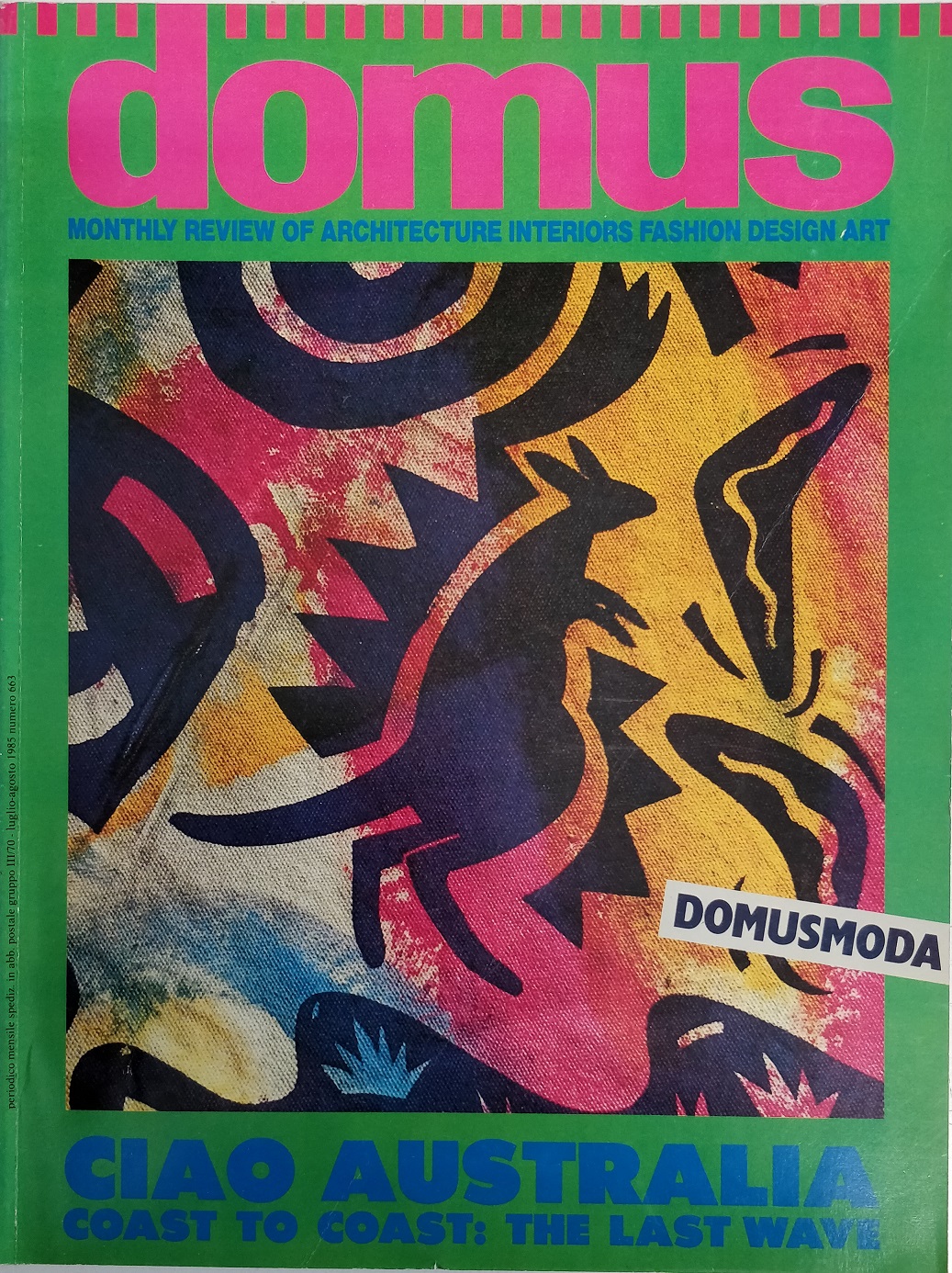 DOMUS. N. 663. Luglio-Agosto 1985. - Monthly review of architecture, …