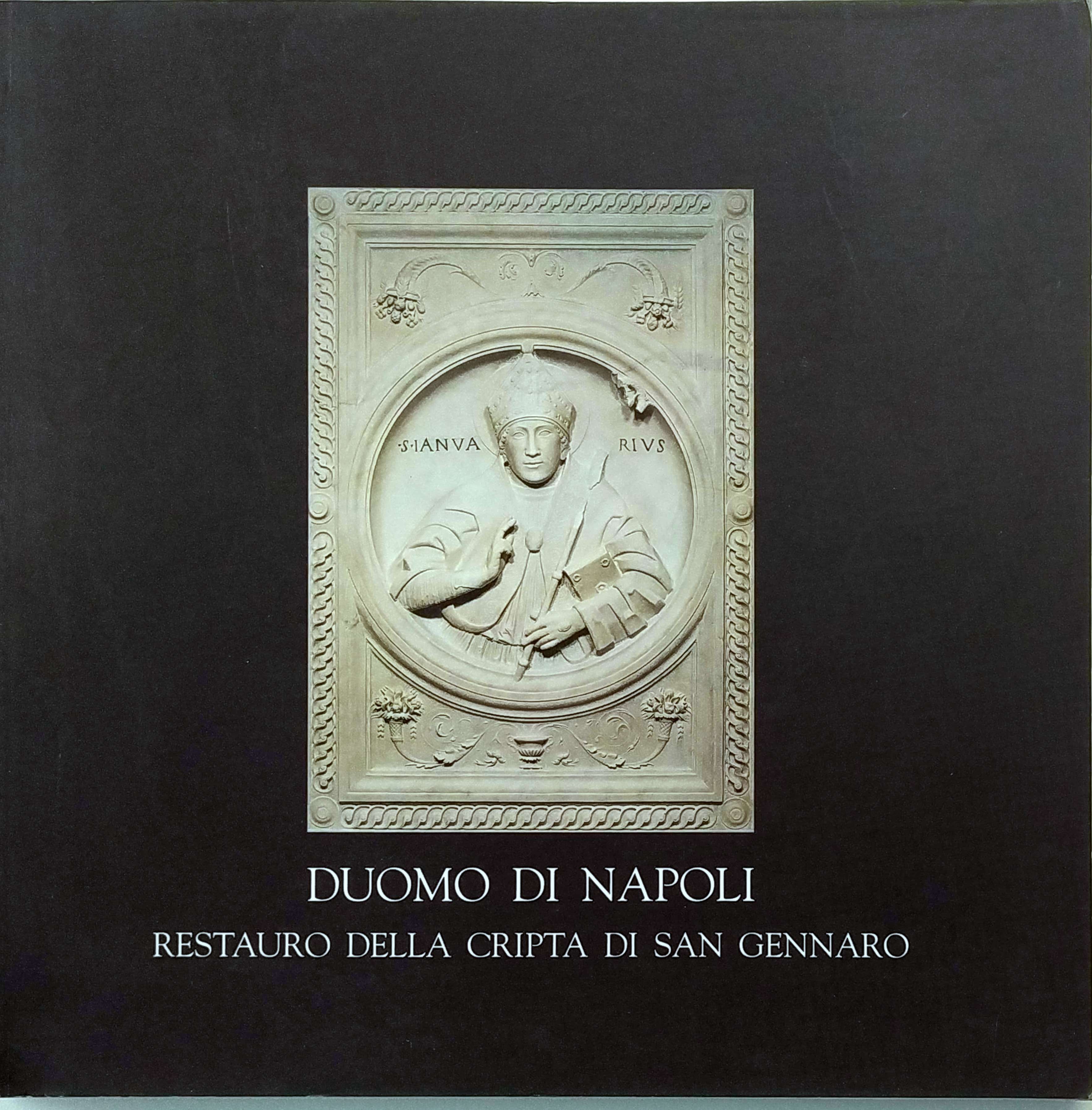 DUOMO DI NAPOLI : RESTAURO DELLA CRIPTA DI SAN GENNARO.