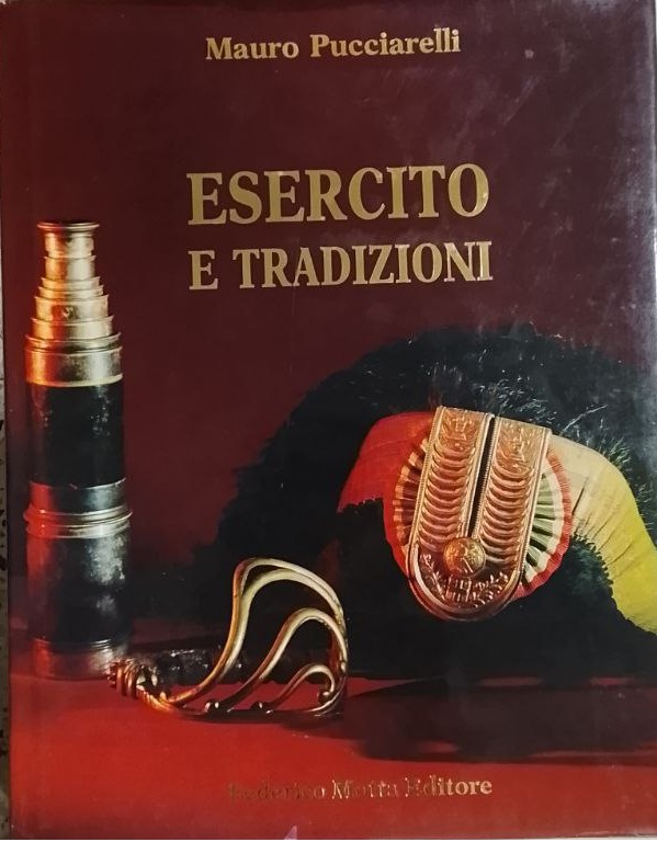 ESERCITO E TRADIZIONI : A ROMA, TORINO E PINEROLO UN …