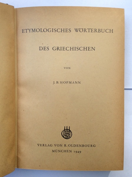 ETYMOLOGISCHES WORTERBUCH DES GRIECHISCHEN.