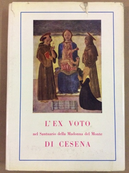 EX VOTO DEL SANTUARIO DELLA MADONNA DEL MONTE DI CESENA.
