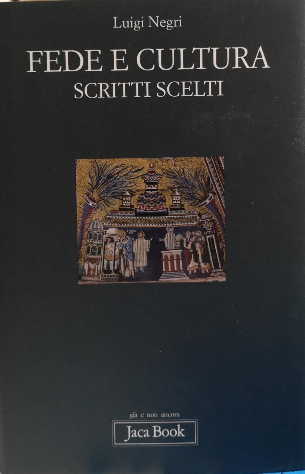 FEDE E CULTURA. SCRITTI SCELTI.