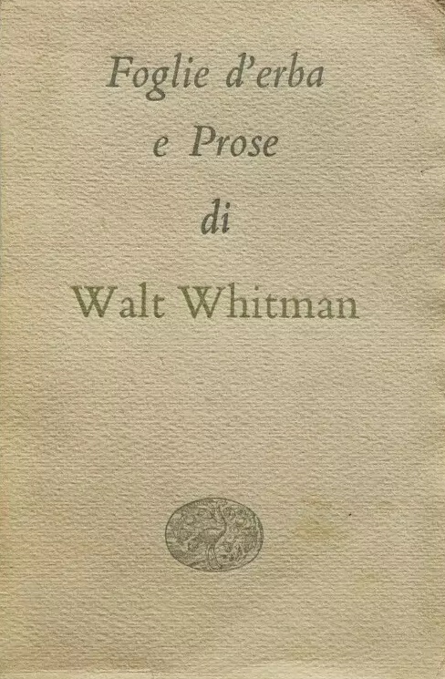 FOGLIE D'ERBA E PROSE. - Traduzione di Enzo Giachino.