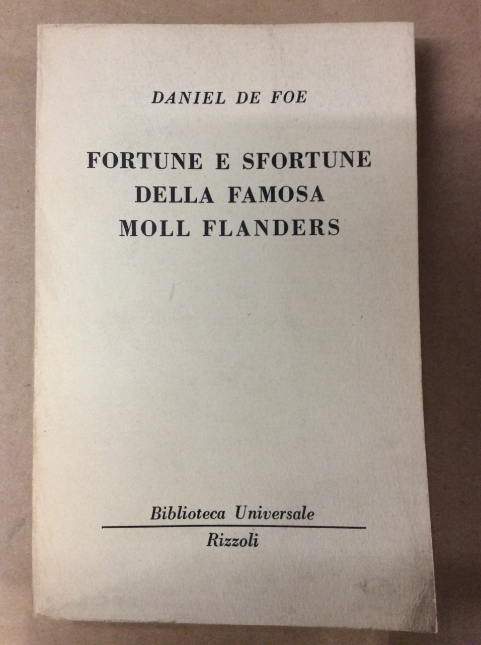 FORTUNE E SFORTUNE DELLA FAMOSA MOLL FLANDERS.