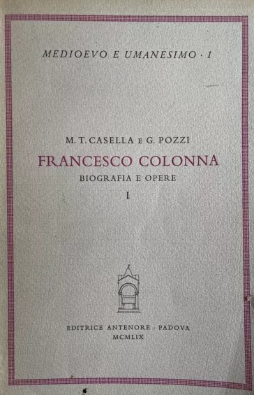 FRANCESCO COLONNA. 2 Volumi. - Biografia e opere.