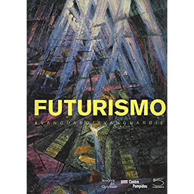 FUTURISMO: AVANGUARDIAVANGUARDIE. - Catalogo della Mostra tenuta a Roma nel …