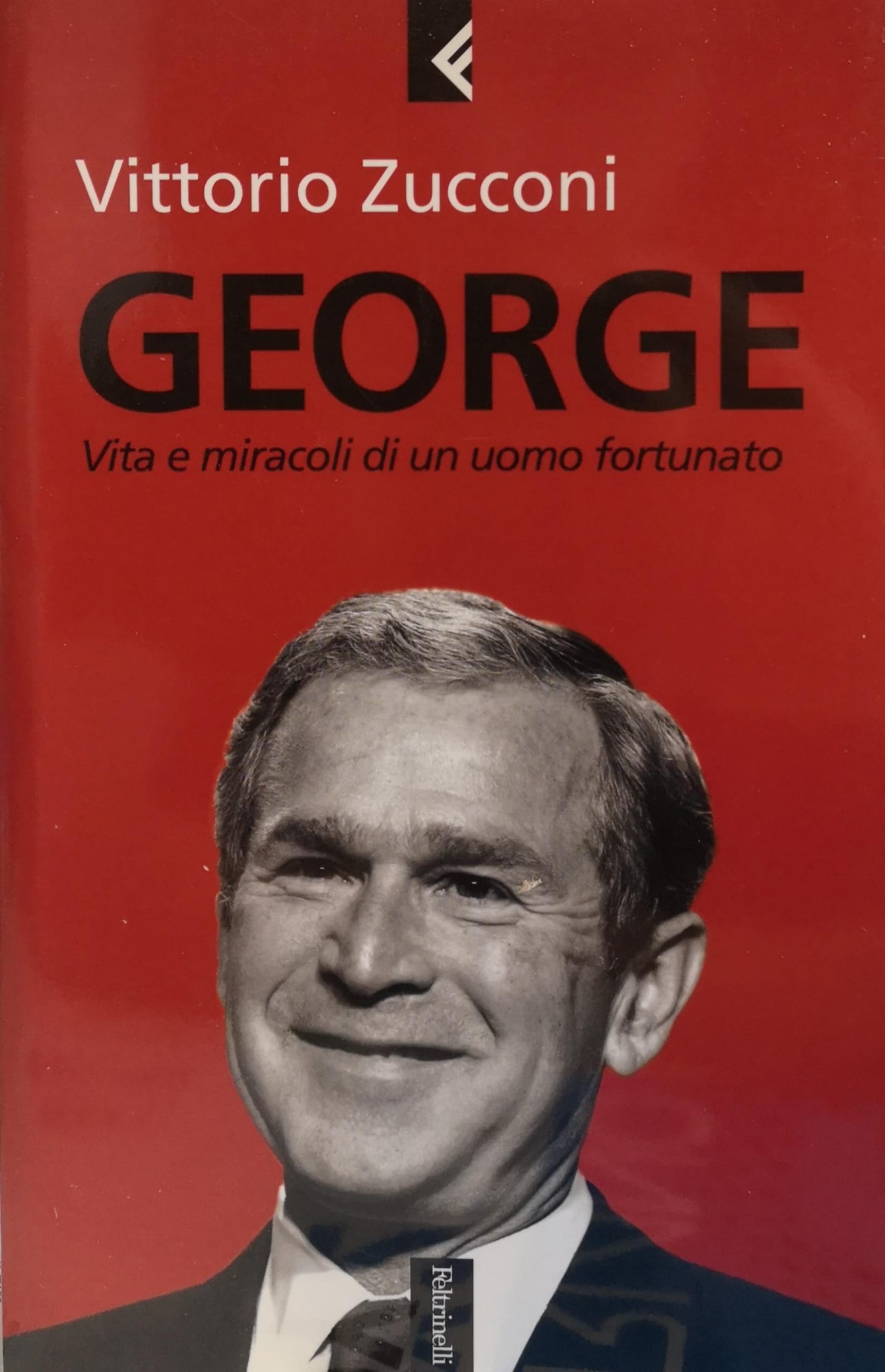 GEORGE. VITA E MIRACOLI DI UN UOMO FORTUNATO.