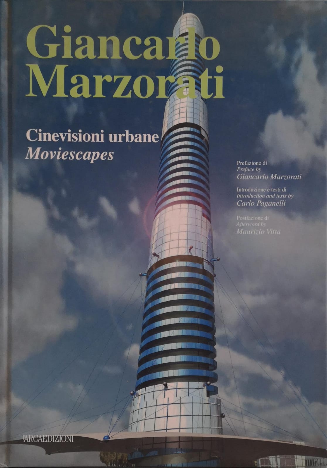GIANCARLO MARZORATI. CINEVISIONI URBANE, MOVIESCAPE.
