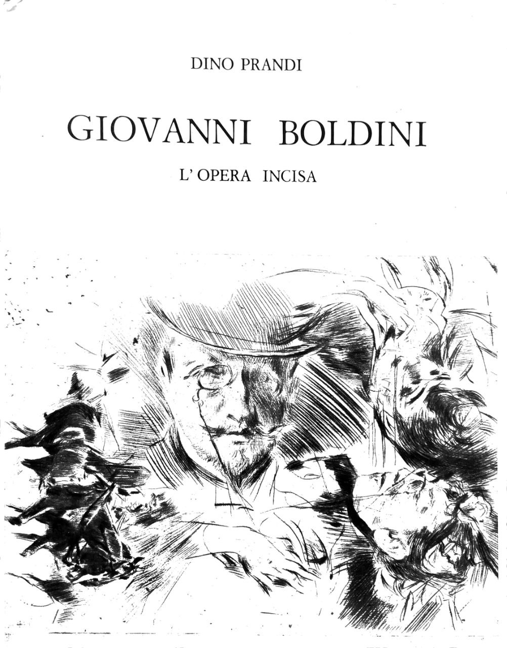 GIOVANNI BOLDINI: L'OPERA INCISA : CON 105 ILLUSTRAZIONI. - Introduzione …