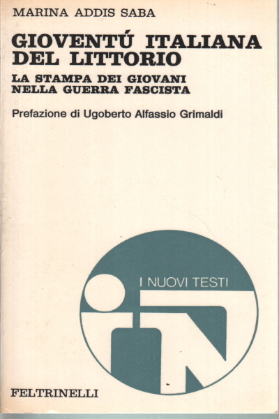 GIOVENTU' ITALIANA DEL LITTORIO. - La stampa dei giovani nella …