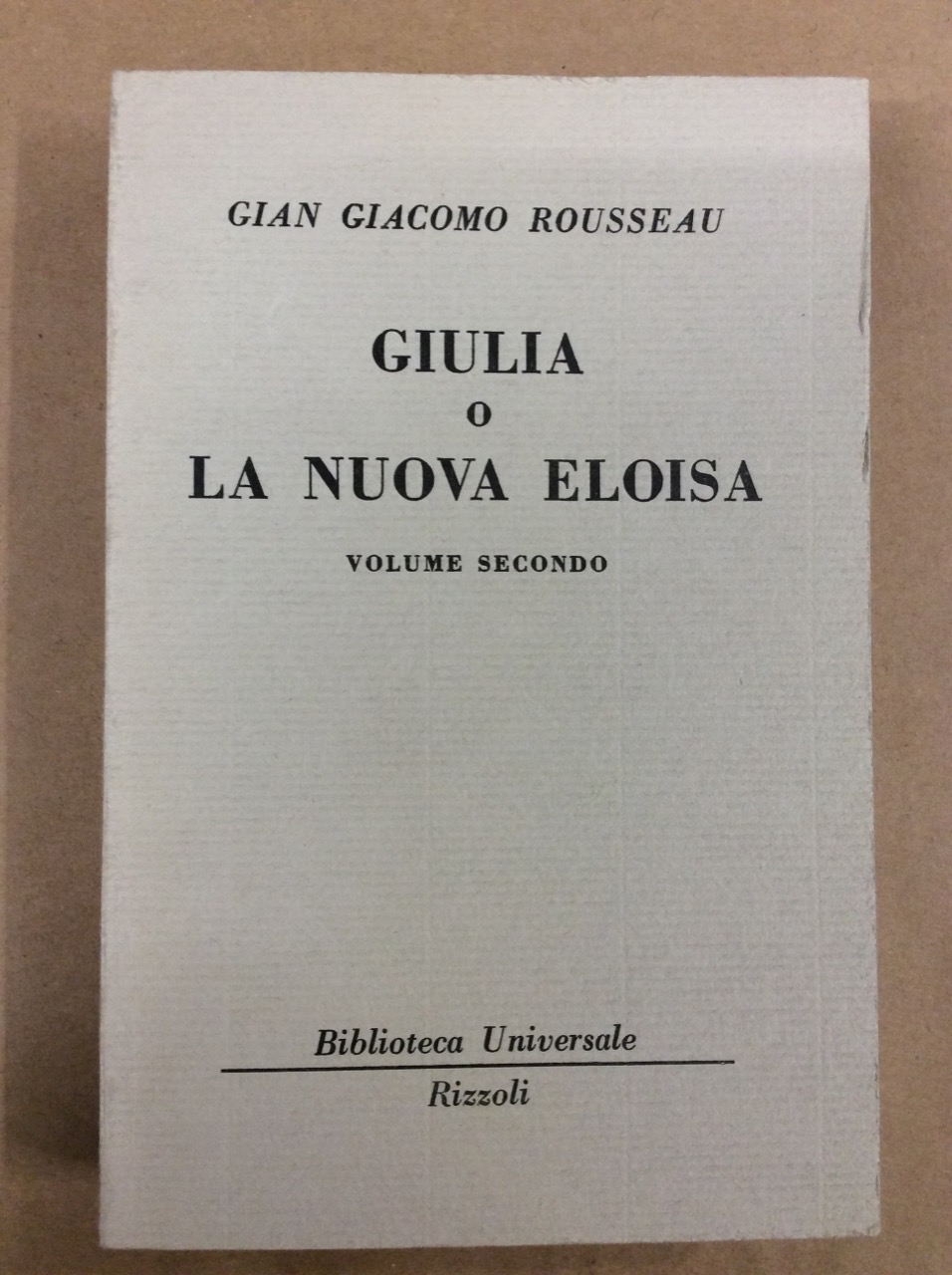GIULIA, O LA NUOVA ELOISA: LETTERE DI DUE AMANTI, DI …