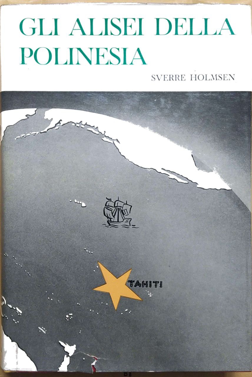 GLI ALISEI DELLA POLINESIA. - Unica traduzione autorizzata di Enzo …